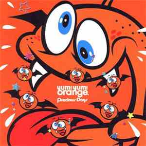 Yum!Yum!ORANGE - Precious Days download free