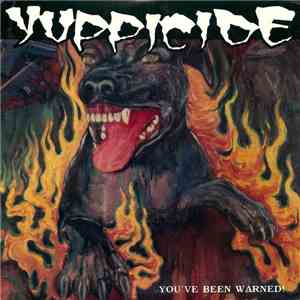 Yuppicide - You've Been Warned! download free