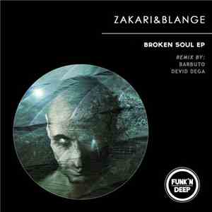 Zakari&Blange - Broken Soul EP download free